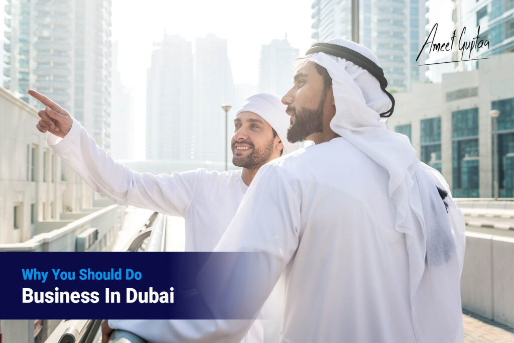 Why You Should Do Business In Dubai