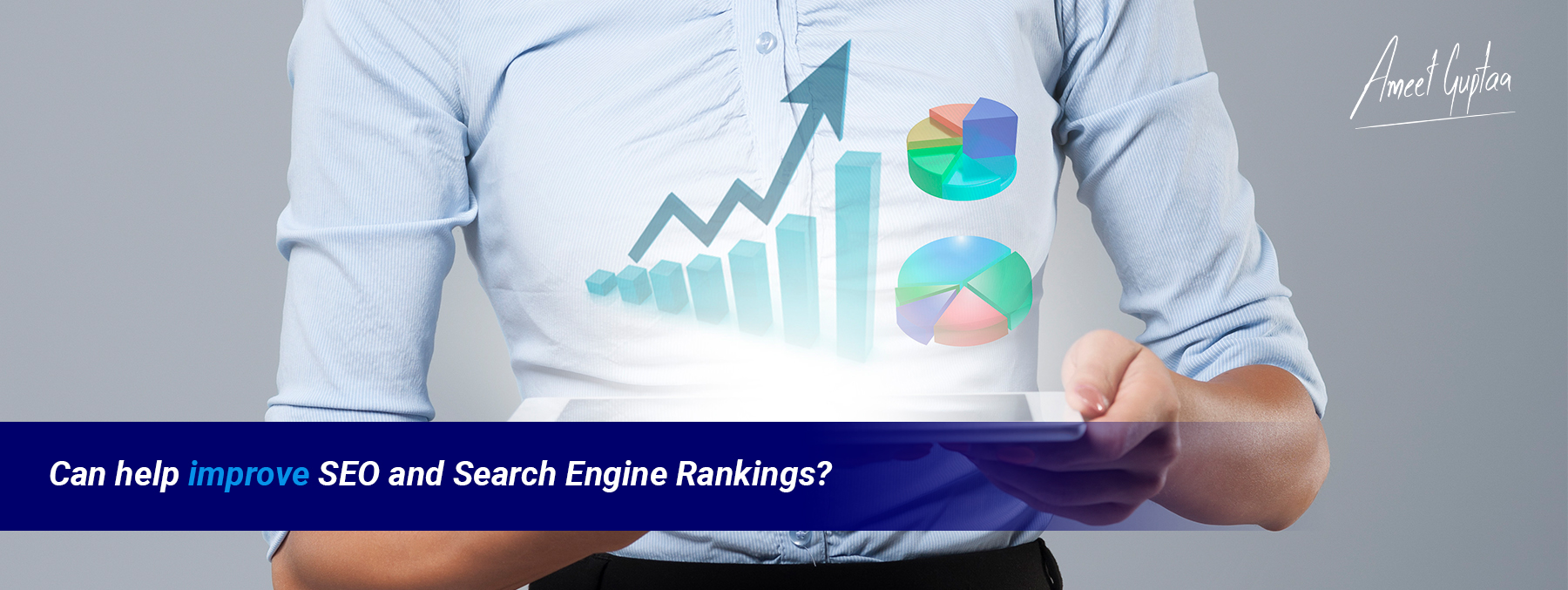 Can-help-improve-SEO-and-Search-Engine-Rankings-Ameet-Guptaa