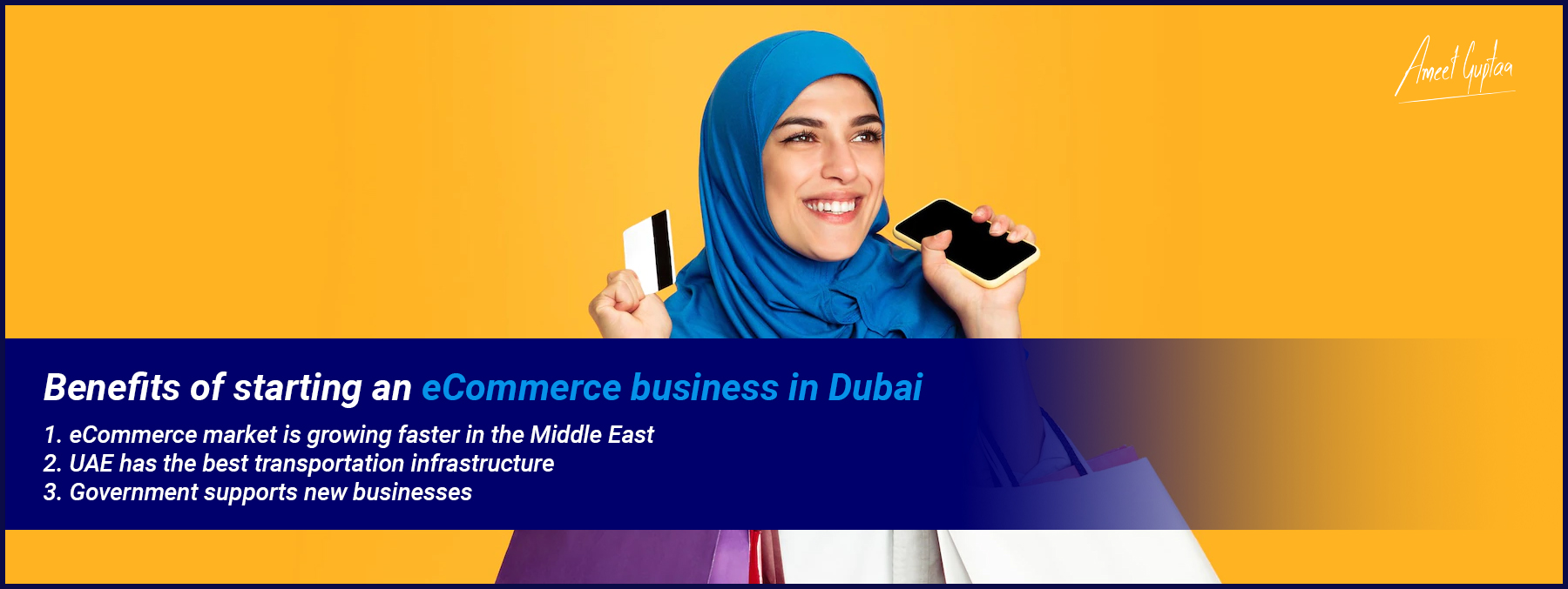 Benefits-of-starting-an-eCommerce-business-in-Dubai-AmeetGuptaa