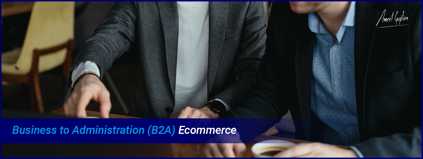 Business-to-Administration-B2A-Ecommerce-Webvizion-Global