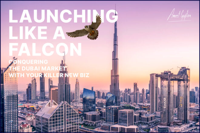 Launching Like a Falcon: Conquering the Dubai Market with Your Killer New Biz